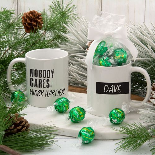 Personalized Nobody Cares Work Harder 11oz Mug with Lindt Truffles