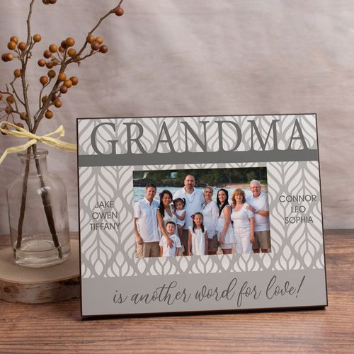 Personalized Grandma is Another Word for Love! (6) Picture Frame