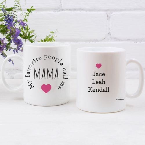 Personalized My Favorite People Call me Mama 11oz Empty Mug