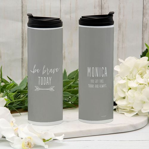 Personalized Be Brave Today Stainless Steel Thermal Tumbler (16oz)